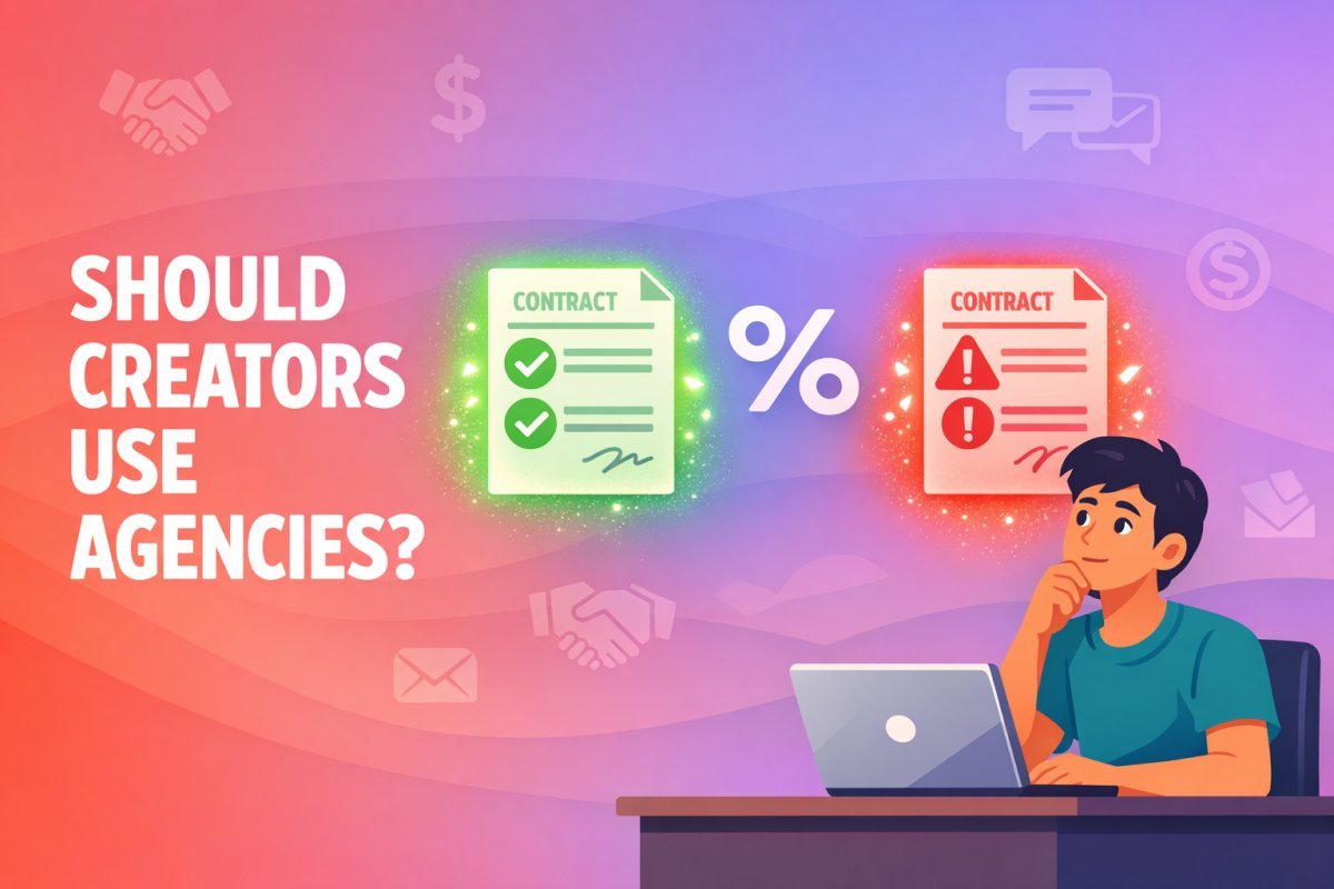 Should Creators Use Agencies? Pros, Cons & Red Flags