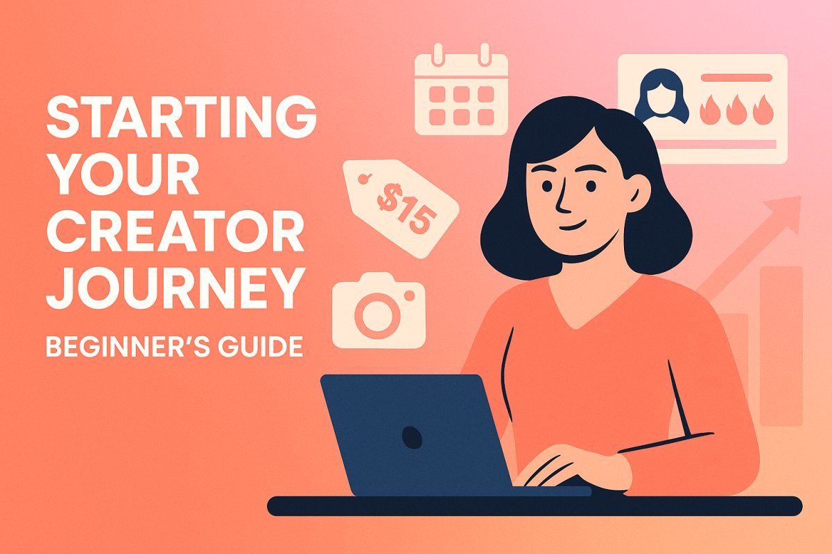 Starting Your Creator Journey: Complete Beginner's Guide