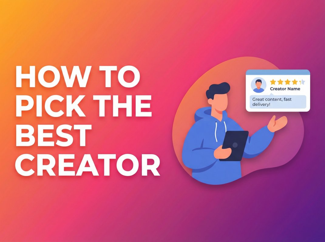How to Pick the Best Creator: A Practical Guide
